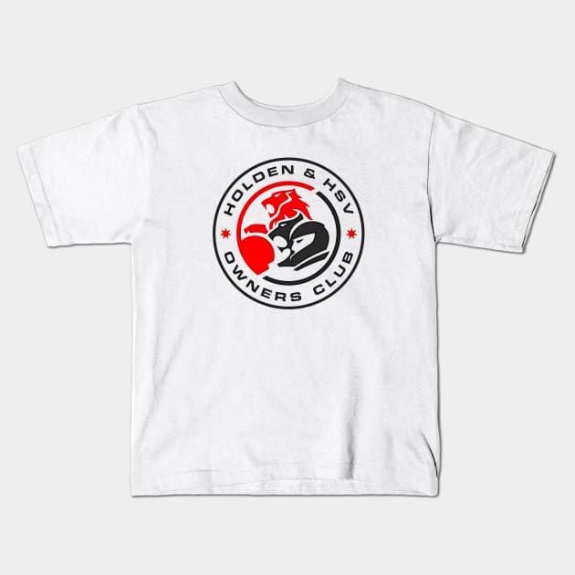 Holden & HSV Owners Club [Original] Kids T-Shirt by HoldenandHSVOwnersClub